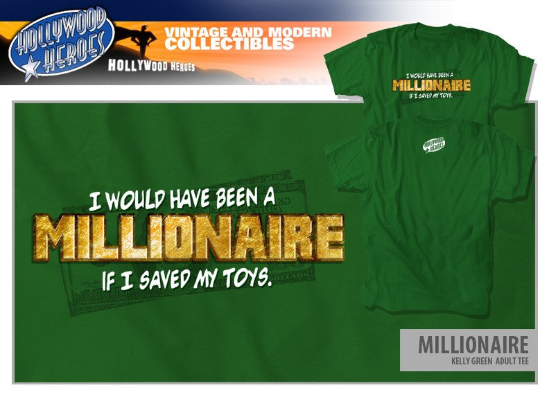 "I Would Have Been A Millionaire" Unisex T-Shirt