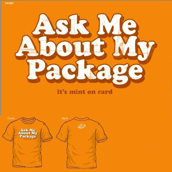 "Ask Me About My Package" Unisex T-Shirt